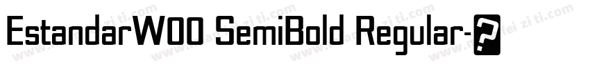 EstandarW00 SemiBold Regular字体转换